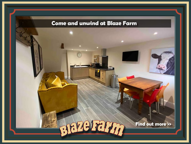 Come and unwind at Blaze Farm. Click for further information.